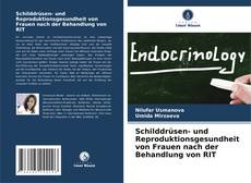 Bookcover of Schilddrüsen- und Reproduktionsgesundheit von Frauen nach der Behandlung von RIT