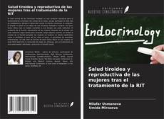Обложка Salud tiroidea y reproductiva de las mujeres tras el tratamiento de la RIT