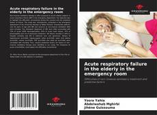 Bookcover of Acute respiratory failure in the elderly in the emergency room