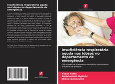 Capa do livro de Insuficiência respiratória aguda nos idosos no departamento de emergência 