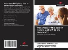 Bookcover of Transition of the person from in-patient to the community