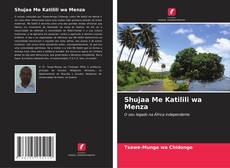 Bookcover of Shujaa Me Katilili wa Menza