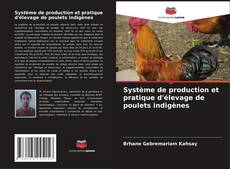 Système de production et pratique d'élevage de poulets indigènes的封面