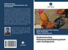 Capa do livro de Einheimisches Hühnerproduktionssystem und Zuchtpraxis 