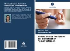Capa do livro de Mineralstatus im Serum bei diabetischen Komplikationen 