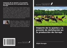 Capa do livro de Impacto de la quema y la presión de defoliación en la producción de forraje 