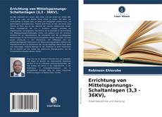 Capa do livro de Errichtung von Mittelspannungs-Schaltanlagen (3,3 - 36KV), 