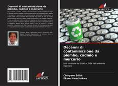 Buchcover von Decenni di contaminazione da piombo, cadmio e mercurio
