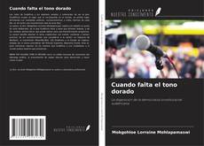 Couverture de Cuando falta el tono dorado