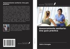 Couverture de Asesoramiento sanitario: Una guía práctica