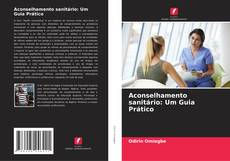 Bookcover of Aconselhamento sanitário: Um Guia Prático