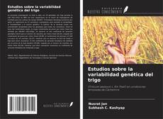 Bookcover of Estudios sobre la variabilidad genética del trigo