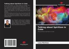 Capa do livro de Talking about Spiritism in Cuba 