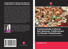 Bookcover of Continuidade Cultural dos Bazares Tradicionais no Mundo Globalizado