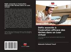 Couverture de Défis associés à l'exécution efficace des tâches dans un Lear virtuel