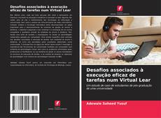 Capa do livro de Desafios associados à execução eficaz de tarefas num Virtual Lear 