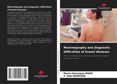 Bookcover of Mammography and diagnostic difficulties of breast diseases