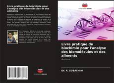 Couverture de Livre pratique de biochimie pour l'analyse des biomolécules et des aliments