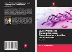 Bookcover of Livro Prático de Bioquímica para Biomoleculas e Análise de Alimentos