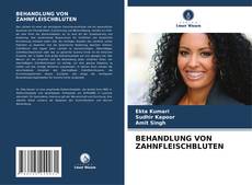 Bookcover of BEHANDLUNG VON ZAHNFLEISCHBLUTEN