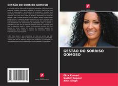 Capa do livro de GESTÃO DO SORRISO GOMOSO 