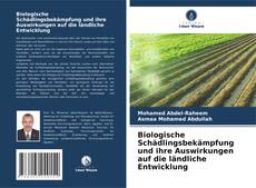 Bookcover of Biologische Schädlingsbekämpfung und ihre Auswirkungen auf die ländliche Entwicklung