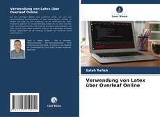 Bookcover of Verwendung von Latex über Overleaf Online