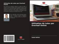 Bookcover of Utilisation de Latex par Overleaf Online