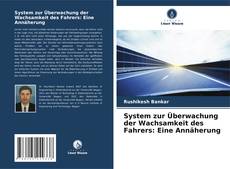 Buchcover von System zur Überwachung der Wachsamkeit des Fahrers: Eine Annäherung