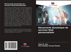 Bookcover of Découverte dynamique de services Web personnalisés