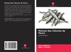Bookcover of Manual das Ciências da Pesca
