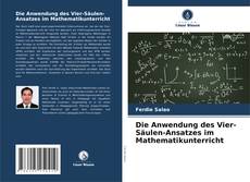 Portada del libro de Die Anwendung des Vier-Säulen-Ansatzes im Mathematikunterricht