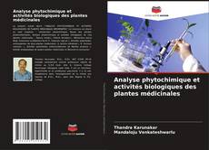 Обложка Analyse phytochimique et activités biologiques des plantes médicinales