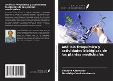 Buchcover von Análisis fitoquímico y actividades biológicas de las plantas medicinales