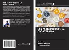 Обложка LOS PROBIÓTICOS EN LA ODONTOLOGÍA