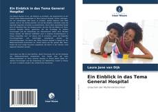 Portada del libro de Ein Einblick in das Tema General Hospital