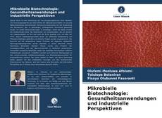 Portada del libro de Mikrobielle Biotechnologie: Gesundheitsanwendungen und industrielle Perspektiven
