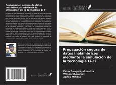 Обложка Propagación segura de datos inalámbricos mediante la simulación de la tecnología Li-Fi