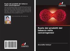 Borítókép a  Ruolo dei prodotti del tabacco nella cancerogenesi - hoz