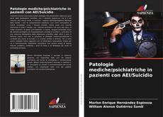 Copertina di Patologie mediche/psichiatriche in pazienti con AEI/Suicidio