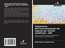 Buchcover von Valutazione dell'invecchiamento del legante per asfalto modificato - SBS