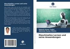 Bookcover of Maschinelles Lernen und seine Anwendungen