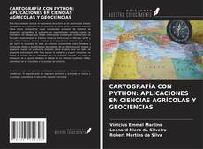 CARTOGRAFÍA CON PYTHON: APLICACIONES EN CIENCIAS AGRÍCOLAS Y GEOCIENCIAS的封面