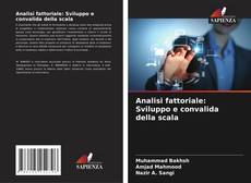 Bookcover of Analisi fattoriale: Sviluppo e convalida della scala