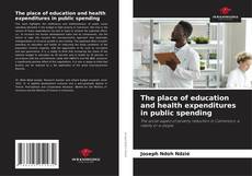 Copertina di The place of education and health expenditures in public spending