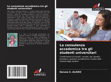 Buchcover von La consulenza accademica tra gli studenti universitari