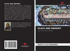 Borítókép a  PLACE AND MEMORY - hoz