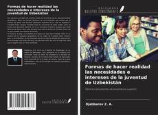 Copertina di Formas de hacer realidad las necesidades e intereses de la juventud de Uzbekistán
