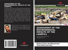 Borítókép a  ASSESSMENT OF THE ENVIRONMENTAL IMPACTS OF THE LANDFILL - hoz
