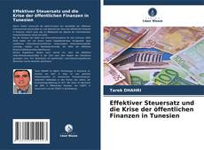 Capa do livro de Effektiver Steuersatz und die Krise der öffentlichen Finanzen in Tunesien 